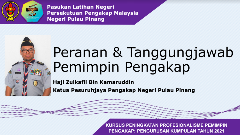Modul 1: Peranan & Tanggungjawab Pemimpin Pengakap